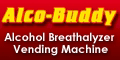 Alco-Buddy Breathalyzer Vending Machine Business. Low Investment - Home Based Alcohol Testing Business. Start Your Own Alcohol Testing Business With Alco-Buddy! We are not a franchise. We manufacture Alco-Buddy, an alcohol breathalyzer vending machine, to be installed in establishments that serve alcohol. Start Your Own Cash Business with Alco-Buddy!