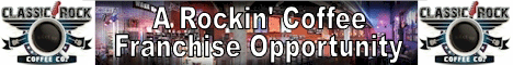 Classic Rock Coffee Franchise. A Rockin' Coffee Franchise Opportunity. Own an Award Winning Coffee House Franchise. A Unique Coffee Shop Franchise Concept. Step through the doors and you’ll know its unlike any other coffee shop you’ve ever seen.