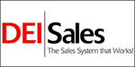 Sales Training Franchise - DEI Sales Training Business. Isn't it time to be in business for yourself?.  D.E.I offers you an exciting business opportunity - the chance to own your own firm in the vitally important sales training industry, while enjoying the benefits of an outstanding franchising company with a superior selling system. Start your own business helping companies to do the one thing they now need the most - to Grow Sales
