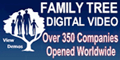 Family Tree Digital Video Franchise. Own A Home Based Video Business. Start a Home-based video business with No Overhead, No Competition, Unlimited Customers and something you will enjoy doing for years to come! Family Tree Video is truly the wave of the future. Bringing joy into the lives of others while making a great living allows Family Tree Video companies to stay excited about what they do. This truly is the greatest business in the world!