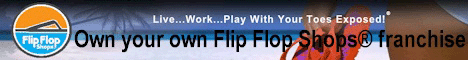 Flip Flop Shops Retail Store Franchise. The Sandal, Flip Flop and Footwear Franchise. A Retail Franchise with a Difference - Free Your Toes! Flip Flop Shops® is the authentic retailer of the hottest brands and latest styles of flip flops and sandals. It’s more than just a store... it’s a lifestyle. Own your own Flip Flop Shops Retail Franchise!
