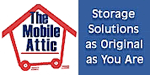 The Mobile Attic Portable Self Storage Franchise.  Have you been searching for a great franchise business opportunity? Buying a portable self storage franchise from Mobile Attic means your success will always be a two-way street. We realize that through a team concept built on our reputation for quality and our high standards of integrity, together with qualified partners through-out the country, we can provide the ultimate in portable self-storage convenience.