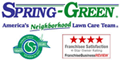 Spring Green Lawn Care Landscaping Franchise.  Join the 30 Billion Dollar Lawn Care Industry with a Spring Green Franchise.  Spring-Green is part of a 30 billion dollar lawn care industry that satisfies over 24 million households annually. Spring-Green has been beautifying the environment for over 30 years in more than 24 states.  If you’re interested in starting a lawn care franchise business but aren’t sure where to begin, we encourage you explore the unique benefits that Spring-Green lawn fra