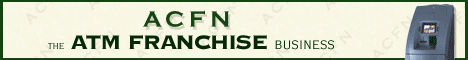 ATM Franchise - ATM Machine Franchise - ATM Business Franchise - ATM Machine Business Franchise.  ATM Franchise - ATM Terminals - ATM Machine Franchise Business Opportunity.  ACFN ATM Cash Machine Franchises.  Develop and operate your own private network of ATM machines.