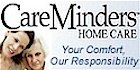 Home Care Franchise Opportunities Available!  CareMinders Home Care Franchise Opportunity.  Looking for a new career opportunity?  Want to be your own boss?  Be part of the explosive Non-Medical Companion/Personal In-Home Care Industry.  CareMinders Home Care business poses an excellent franchise opportunity, whether you are a person leaving an existing job or career, looking to return to the workforce, or are an experienced entrepreneur looking for a new business opportunity.