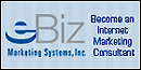 Internet Marketing Consultant - Internet Business - Home Based Business - Internet Marketing Business - Internet Consulting Business - Work From Home - Web Design Franchise - Internet Consulting Franchise  - Website Development Franchise Business - Internet Franchise.   eBiz Marketing Systems - Internet Marketing Consultant Business.  This is not a franchise so there are no royalties.  Work from home or a nearby office.  There is no question that the internet has changed the way companies do business.  As an eBiz Internet Marketing Consultant, you will have all the tools you need to help these businesses gro grow. It doesnt matter whether youre an internet novice or an expert. When you become a trained eBiz Internet Marketing Consultant.