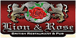 Restaurant Franchise - Pub Franchise - Food Business - Food Franchise - Bar Franchise - Pub Franchise - British Pub Franchise - Restaurant & Bar Franchise - Restaurant & Pub Franchise - Restaurant Business.  Lion & Rose Restaurant & Pub Franchise Opportunity.  British Pub and Restaurant Franchise.  Since the day we opened our first location, the Lion and Rose has been known for our authentic pub atmosphere.  The Lion and Rose Restaurant and Pub is not just a great place for a meal and a drink!  It is also an opportunity to own and operate your own business! We are currently looking for well qualified franchise owner / operators.